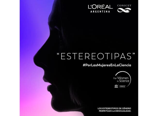 “Estereotipas”, la nueva campaña de L’Oréal Argentina que busca visibilizar la desigualdad de género en la ciencia