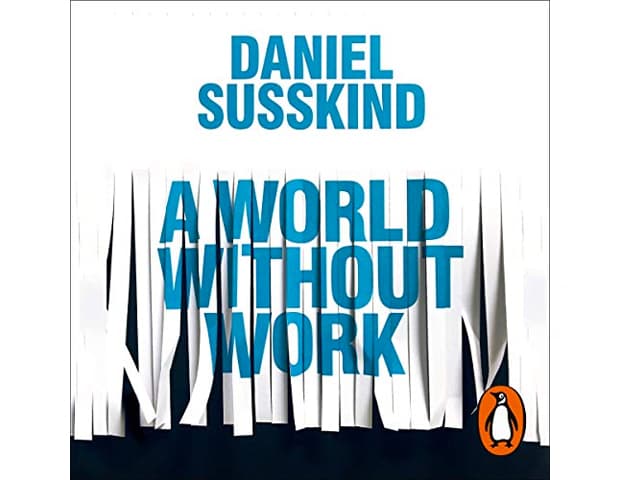 Una visión distinta:  un mundo sin trabajo