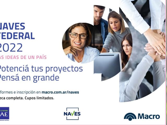 El centro de Entrepreneurship del IAE y Banco Macro lanzan convocatoria para NAVES Federal 2022