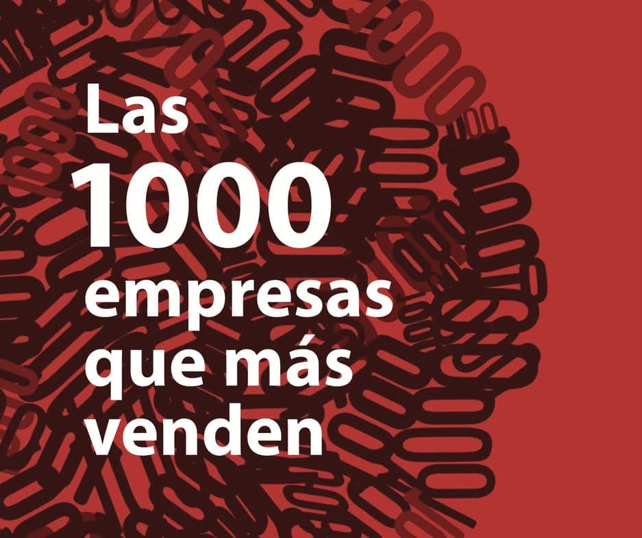 Ranking de las 1000 empresas que más venden