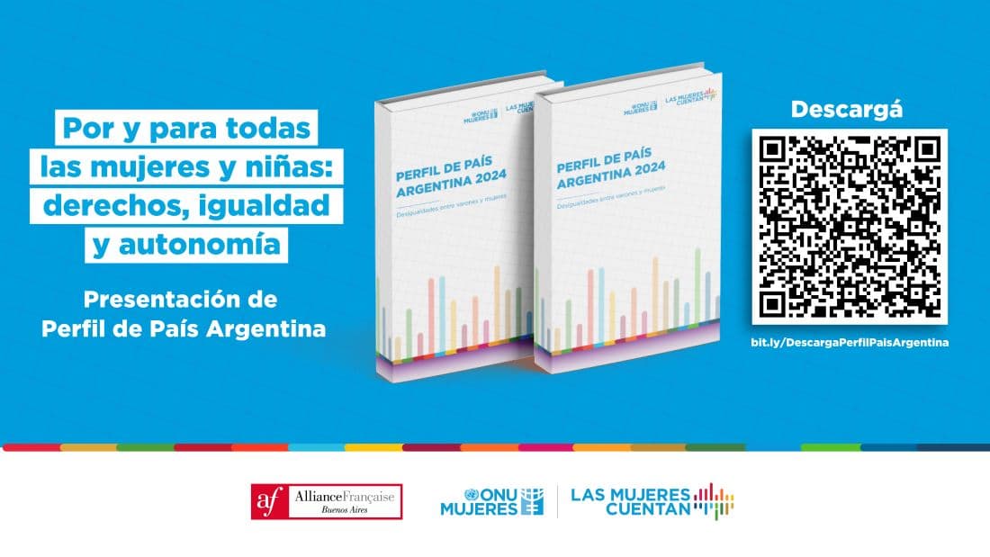 ONU Mujeres presenta el Perfil de País Argentina 2024, sobre las desigualdades entre varones y mujeres