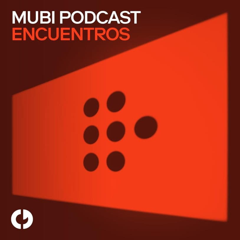 La novena temporada de MUBI Podcast: Encuentros reúne referentes del cine latinoamericano