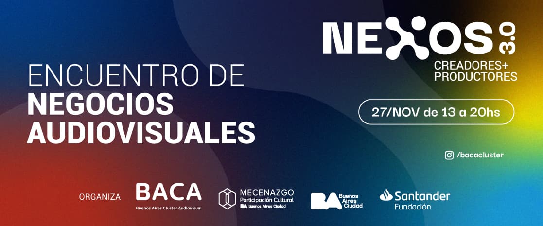 Nexos 3.0 reúne a la industria audiovisual argentina para impulsar innovación y articulación sectorial