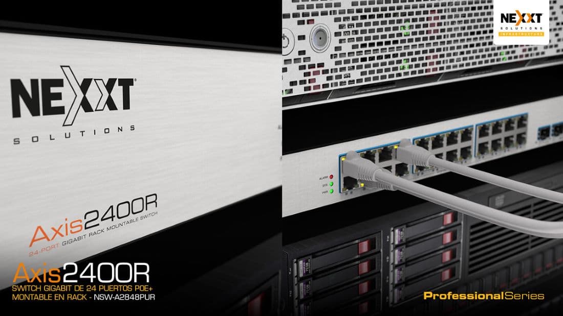 Nexxt Infraestructura lanza su nueva serie de Switches Axis2400R