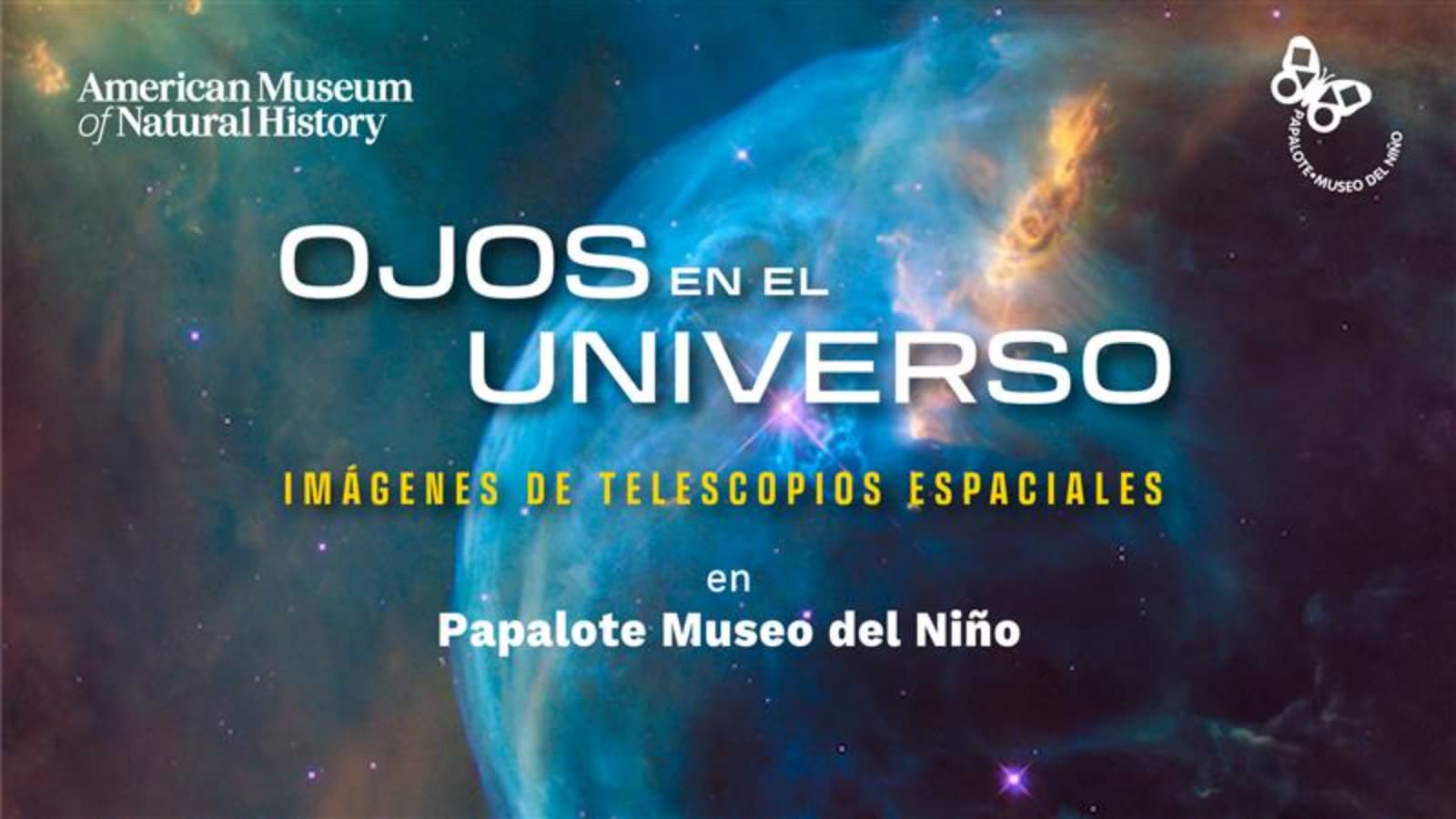 Papalote y el AMNH abren “Ojos en el Universo” con foco en STEM