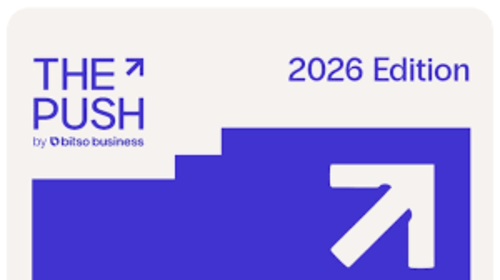 Bitso Business relanza The Push 2026 con inversión y mentoría para startups stablecoin