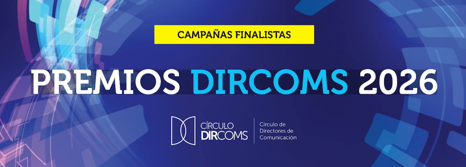 Premios Dircoms 2026: definieron finalistas y criterios de evaluación en siete categorías