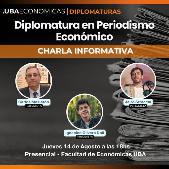 Lanzamiento de las nuevas diplomaturas en Periodismo Económico en FCE - UBA