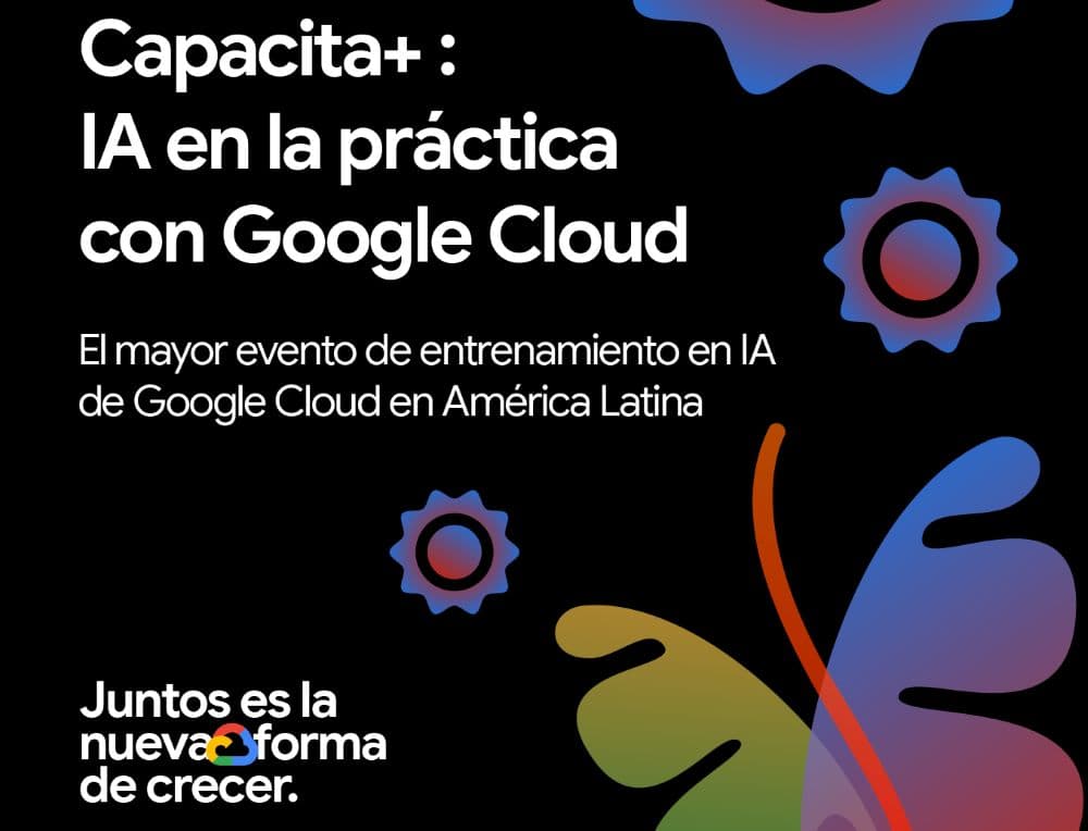 Google Cloud capacitará en IA a 200.000 estudiantes de América Latina