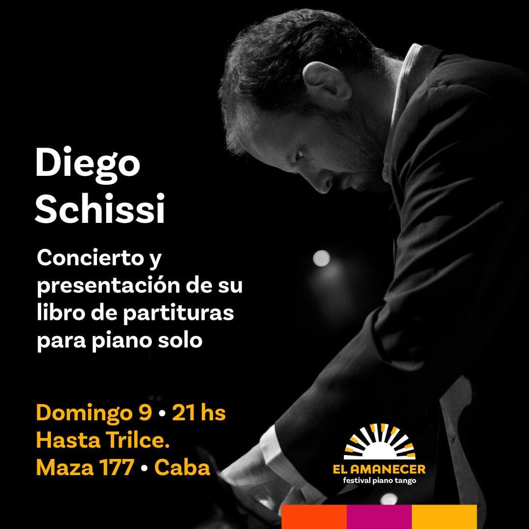 Diego Schissi presenta libro y concierto de piano en el Festival Amanecer en Boedo