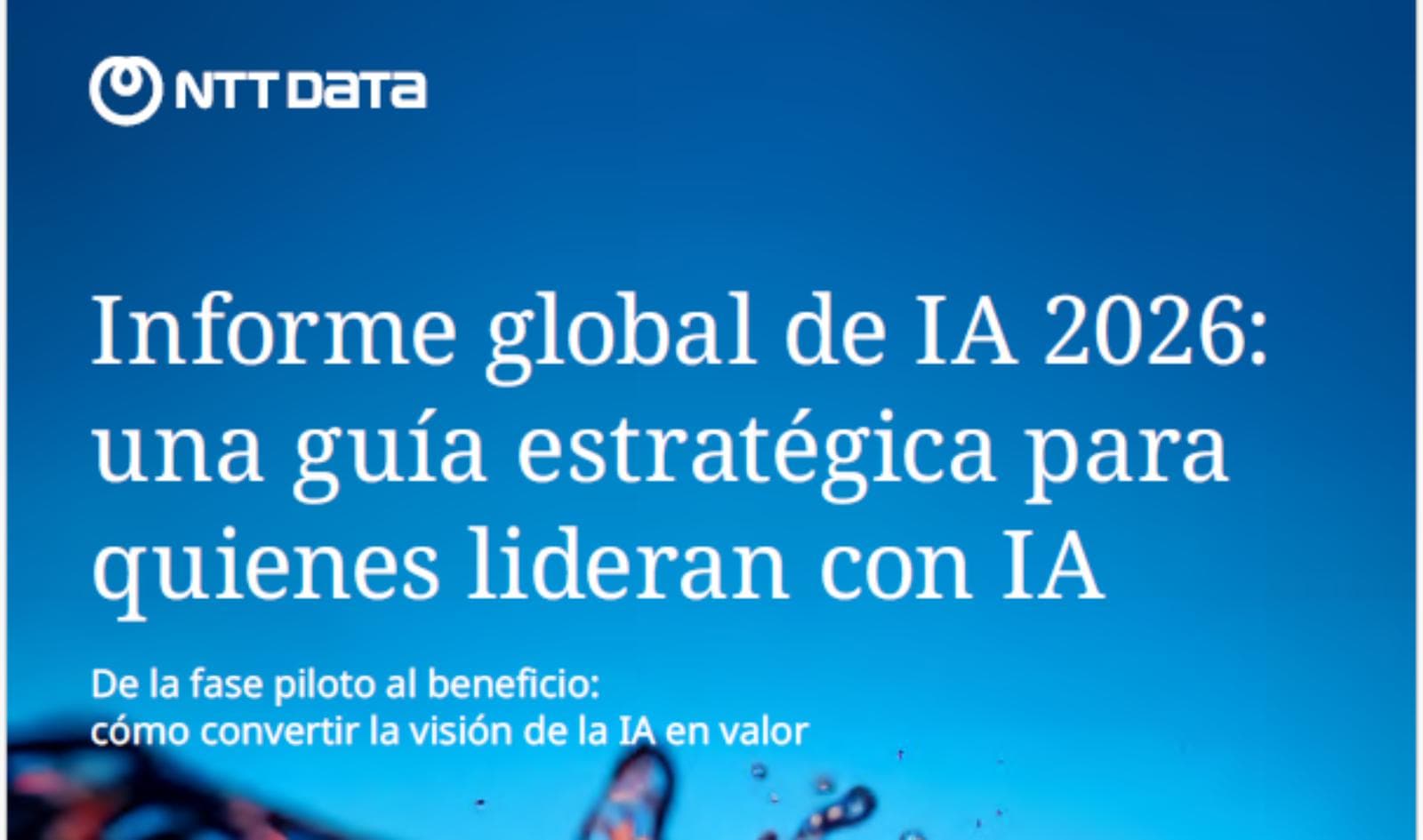 Informe global de NTT DATA: 15% de líderes en IA y mejores márgenes