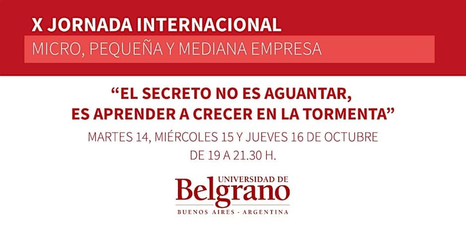 Universidad de Belgrano presenta la décima Jornada Internacional de la Micro, Pequeña y Mediana Empresa