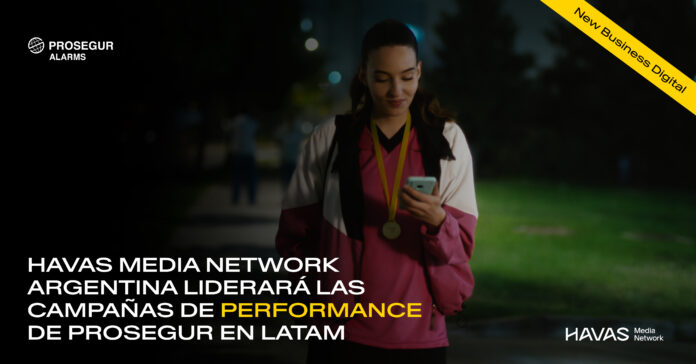 Havas Media Argentina gestionará las campañas digitales de Prosegur Alarms en Latinoamérica y Portugal
