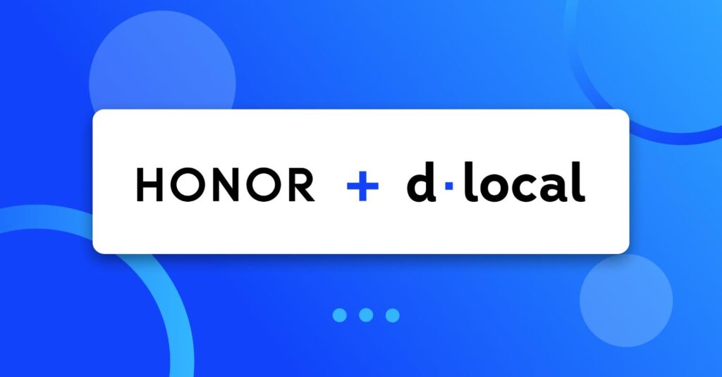 dLocal integra métodos de pago locales en el lanzamiento del sitio oficial de HONOR en Perú