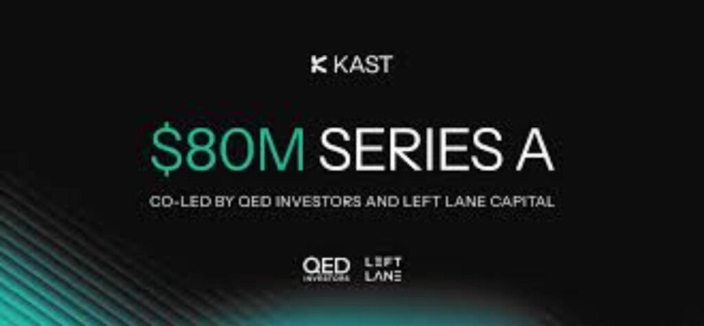 Kast recaudó US$ 80 millones en Serie A para expandirse en tres regiones